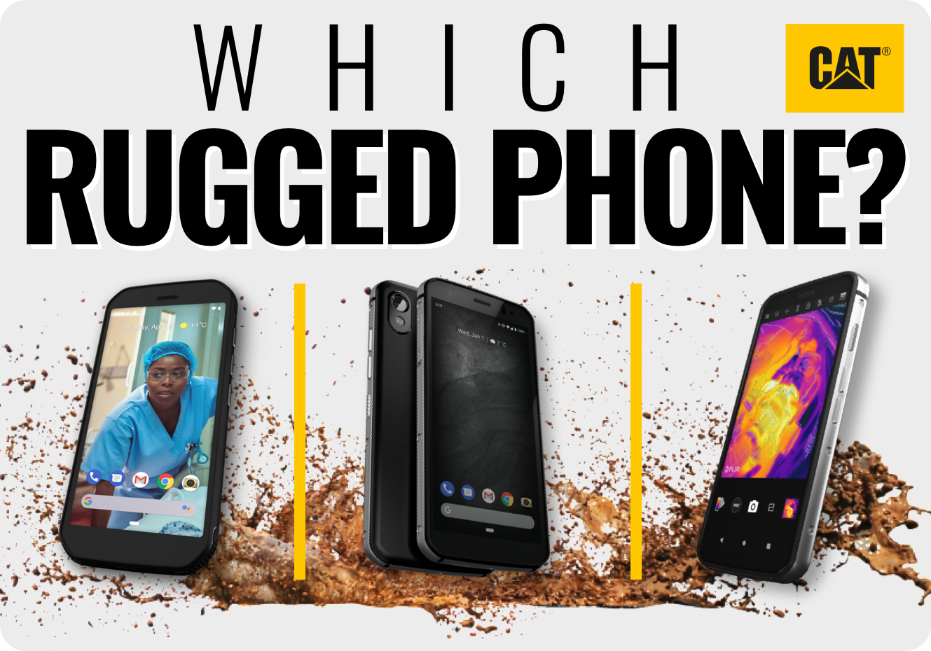 UPGRADE TO A RUGGED PHONE